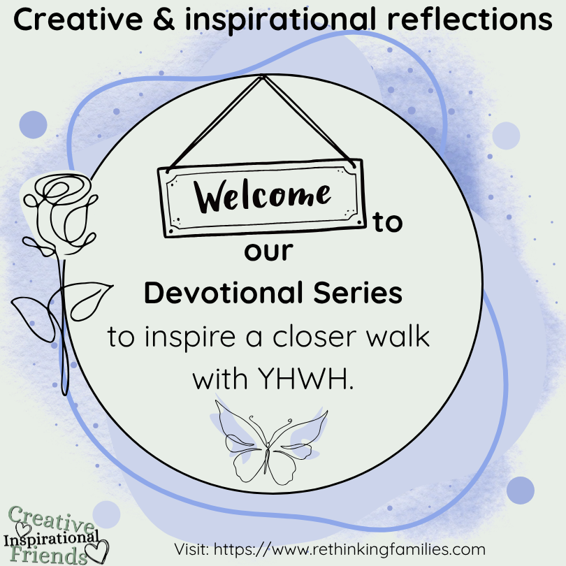 Welcome to our Devotional Series