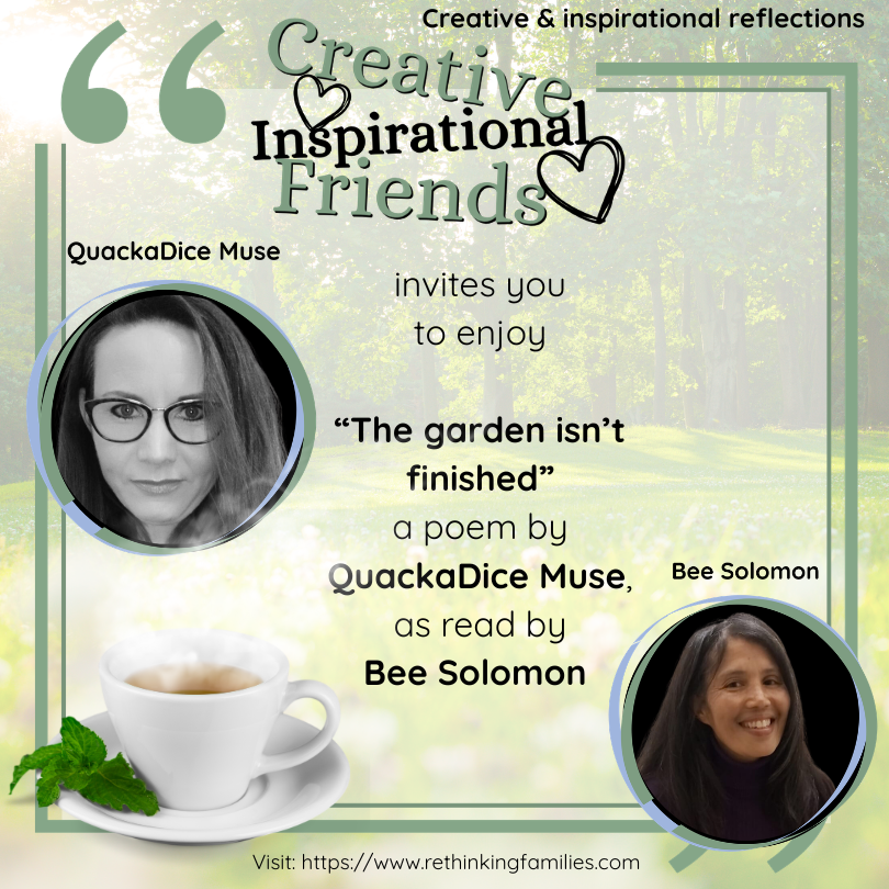 The garden isn’t finished – QuackaDice Muse